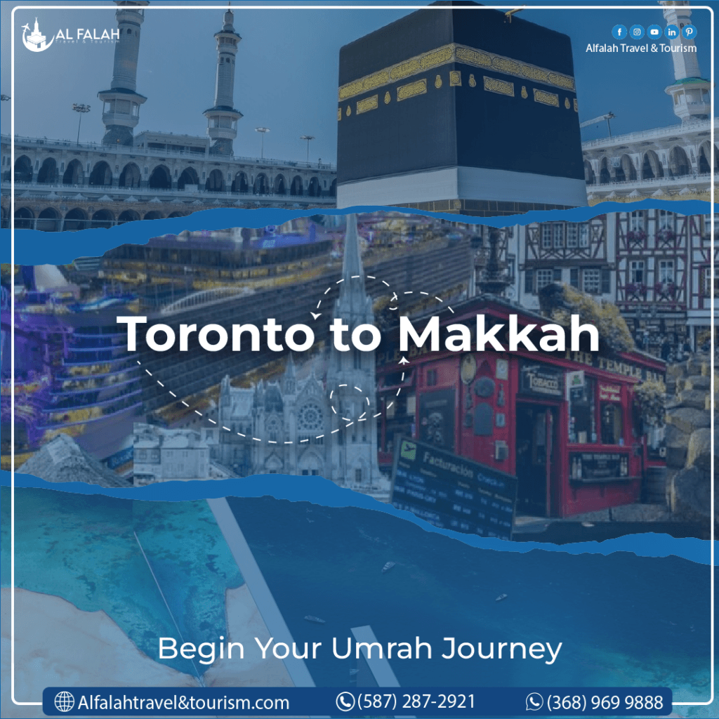 You are currently viewing Is Your Umrah package from Toronto Ready? What You Need to Know Before You Go